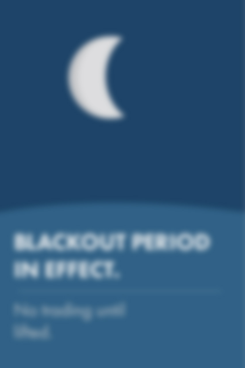Trading Blackout Effective Trading Blackout Effective