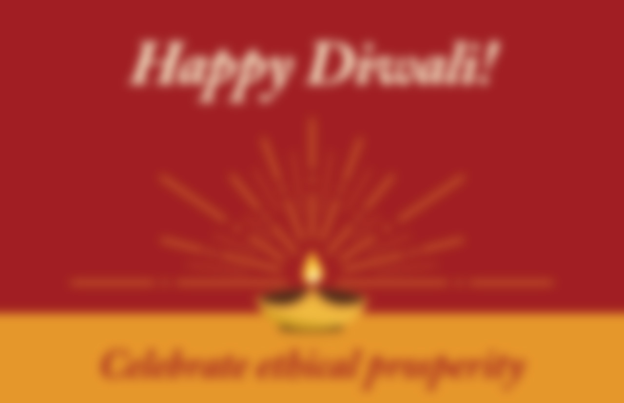 Diwali: celebrate ethical prosperity