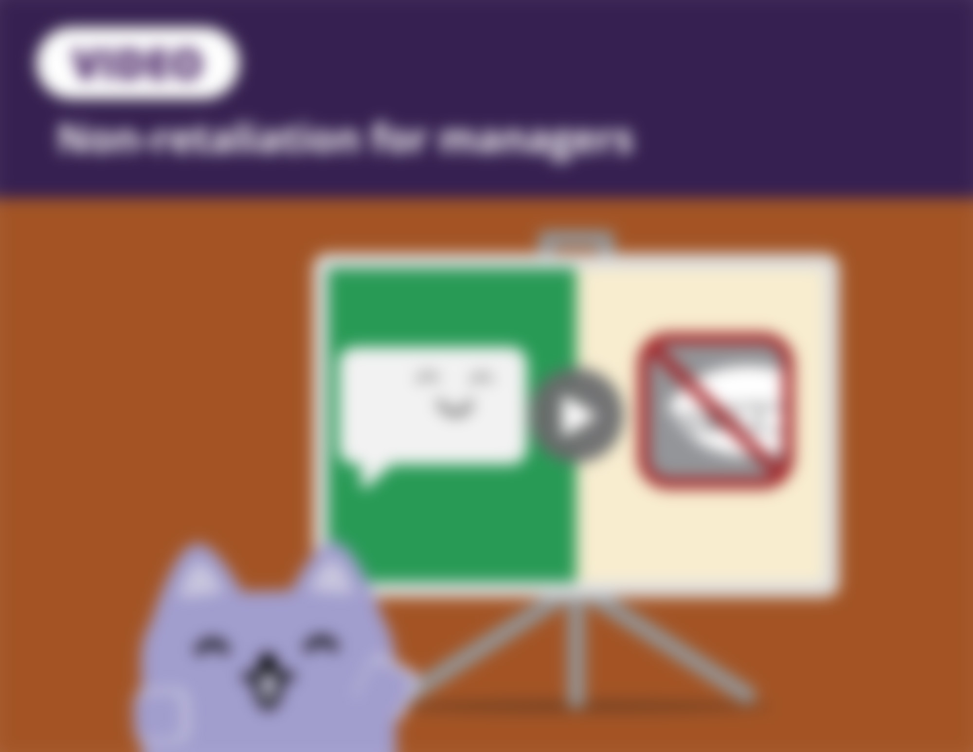 Video: Non-retaliation for Managers Video: Non-retaliation for Managers